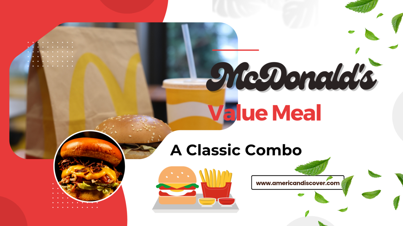 McDonald’s Value Meal: A Classic Combo